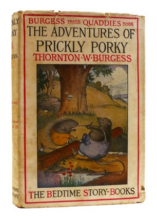 Item #180815 THE ADVENTURES OF PRICKLY PORKY The Bedtime Story-Books. Thornton W. Burgess