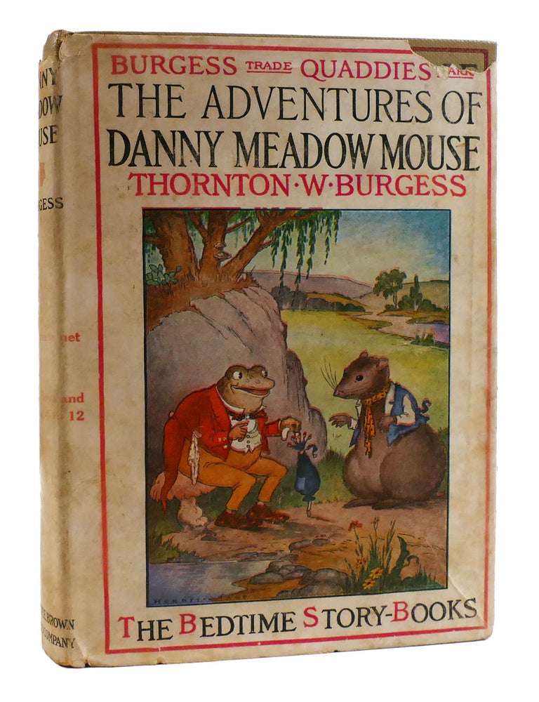 THE ADVENTURES OF DANNY MEADOW MOUSE The Bedtime Story-Books | Thornton ...