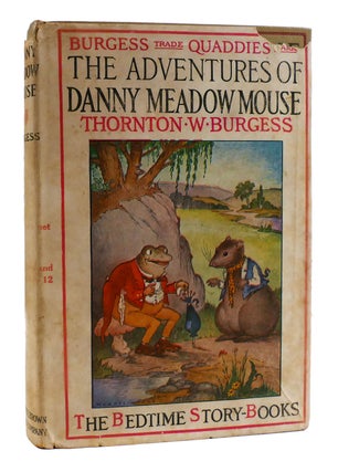 Item #180817 THE ADVENTURES OF DANNY MEADOW MOUSE The Bedtime Story-Books. Thornton W. Burgess