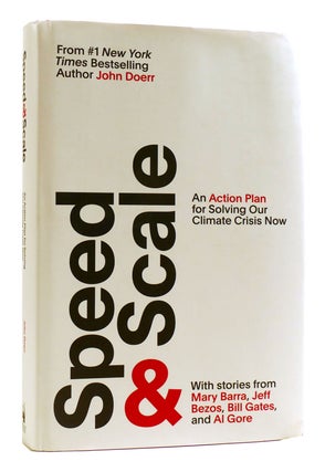 Item #181002 SPEED & SCALE An Action Plan for Solving Our Climate Crisis Now. John Doerr