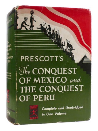 Item #181011 THE CONQUEST OF MEXICO AND THE CONQUEST OF PERU. William H. Prescott