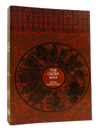 Item #181072 THE GREEK WAY. Edith Hamilton