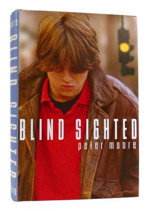 Item #181106 BLIND SIGHTED. Peter Moore