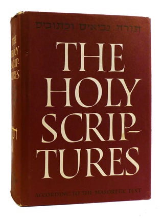 Item #181242 THE HOLY SCRIPTURES ACCORDING TO THE MASORETIC TEXT. Jewish Publication Society