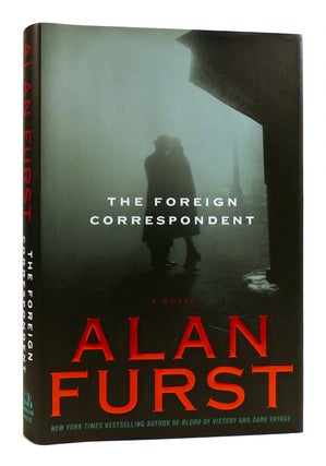 Item #181245 THE FOREIGN CORRESPONDENT. Alan Furst