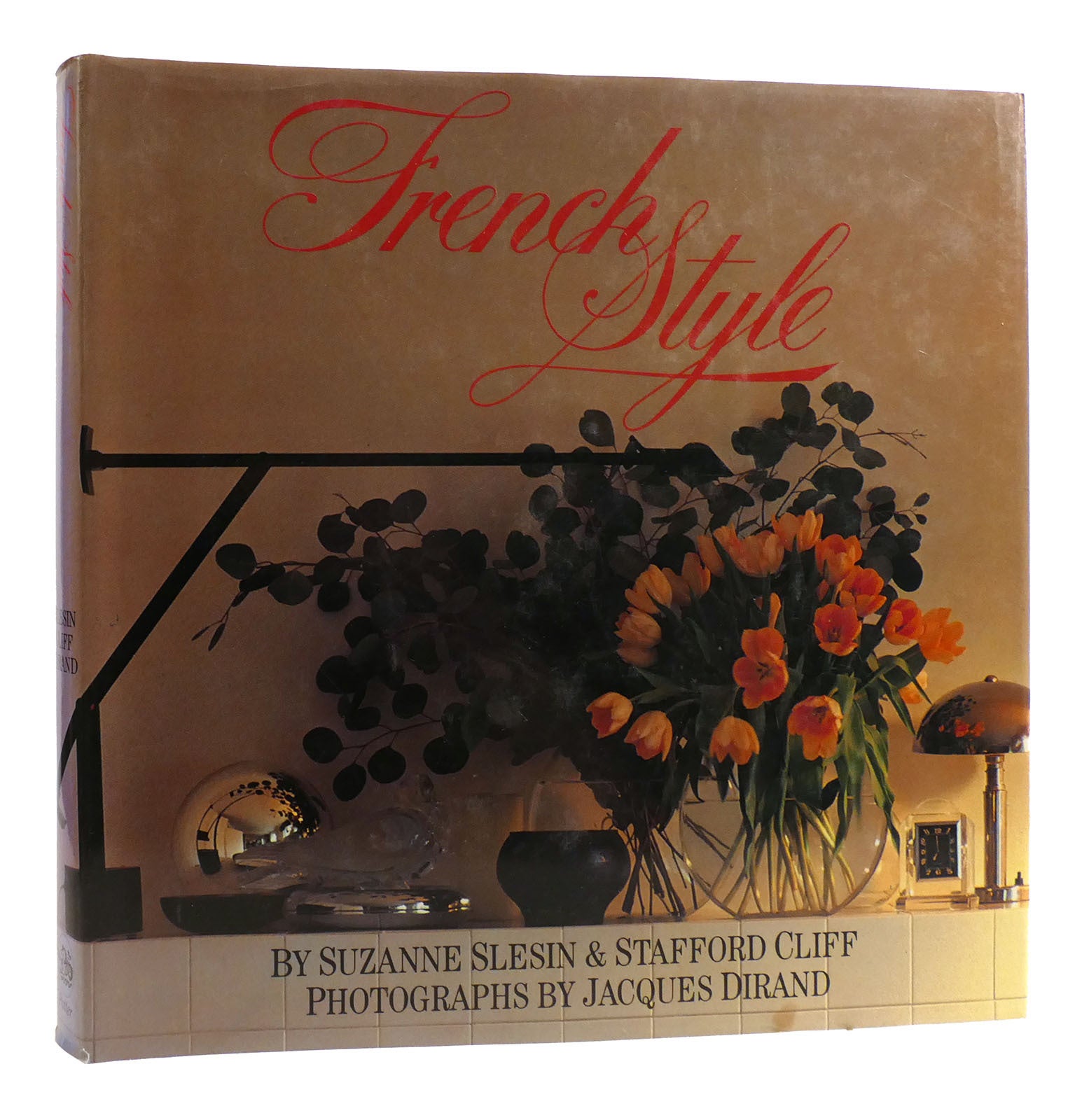 FRENCH STYLE | Stafford Cliff Suzanne Slesin | First Edition
