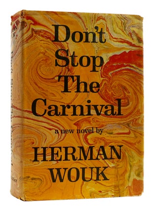 Item #181299 DON'T STOP THE CARNIVAL. Herman Wouk
