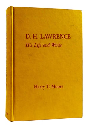 Item #181402 D. H. LAWRENCE His Life and Works. Harry T. Moore