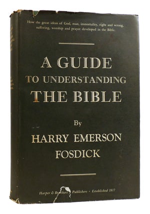 Item #181451 A GUIDE TO UNDERSTANDING THE BIBLE The Development of Ideas Within the Old and New...