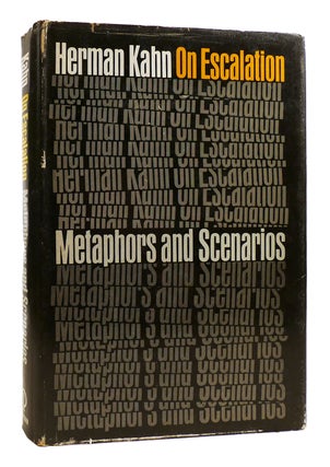 Item #181458 ON ESCALATION Metaphors and Scenarios. Herman Kahn