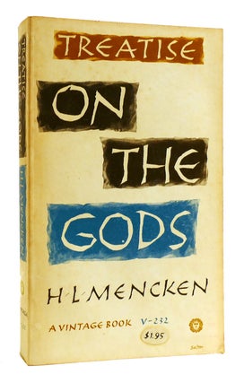 Item #181480 TREATISE ON THE GODS. H. L. Mencken