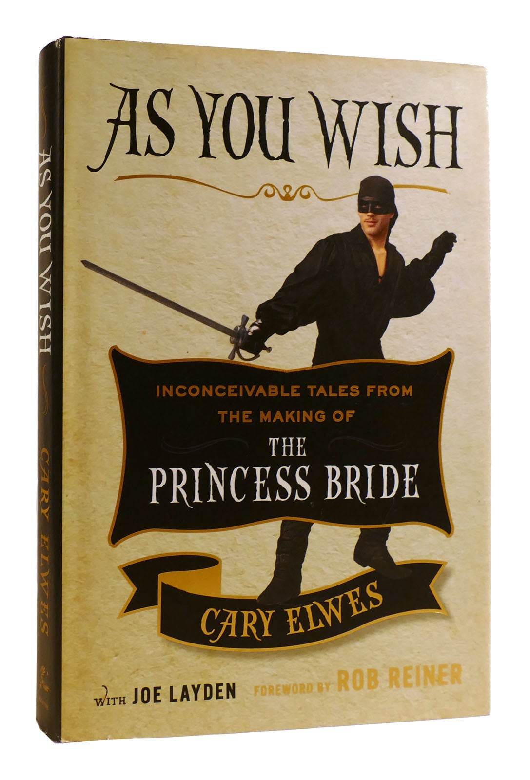 AS YOU WISH Inconceivable Tales from the Making of the Princess Bride | Cary  Elwes | First Edition; First Printing