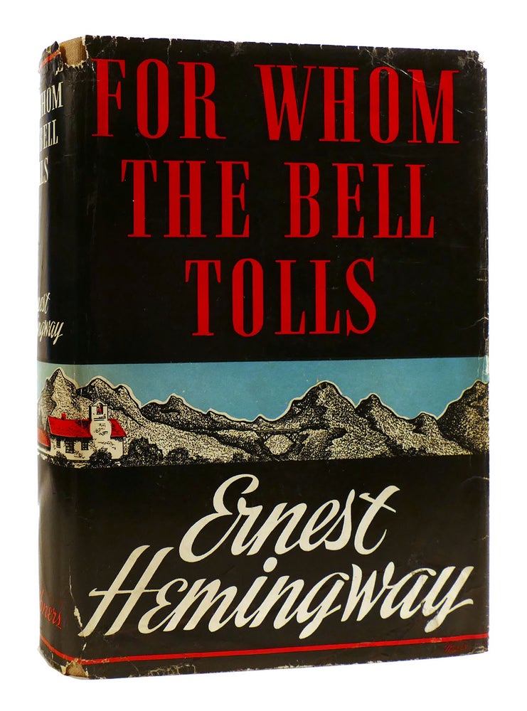 Item #181647 FOR WHOM THE BELL TOLLS. Ernest Hemingway.