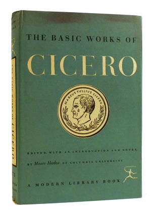Item #181682 THE BASIC WORKS OF CICERO. Moses Hadas Cicero