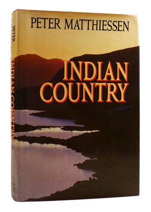 Item #181731 INDIAN COUNTRY. Peter Matthiessen