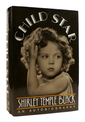 Item #181819 CHILD STAR: AN AUTOBIOGRAPHY. Shirley Temple