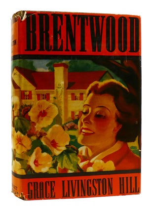 Item #181917 BRENTWOOD. Grace Livingston Hill