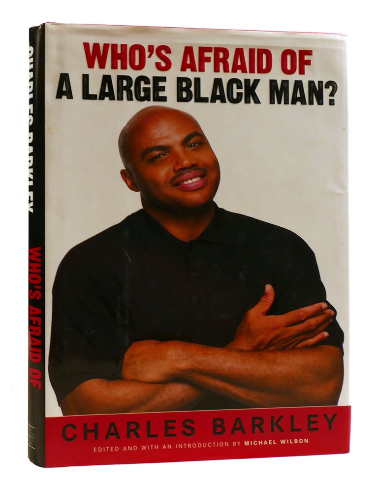 Item #181922 WHO'S AFRAID OF A LARGE BLACK MAN? Charles Barkley.