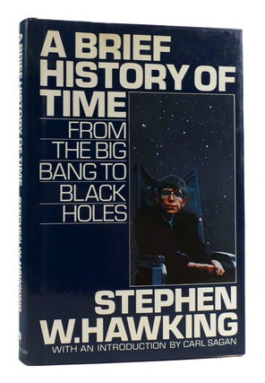 Item #181926 A BRIEF HISTORY OF TIME: FROM THE BIG BANG TO BLACK HOLES. Stephen W. Hawking