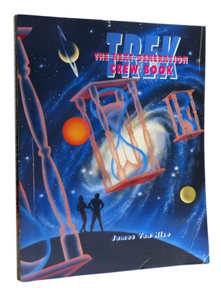 Item #181982 TREK The Next Generation Crew Book. James Van Hise