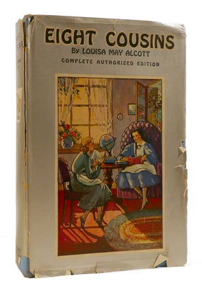 Item #182041 EIGHT COUSINS. Louisa May Alcott