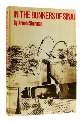 Item #182119 IN THE BUNKERS OF SINAI. Arnold Sherman
