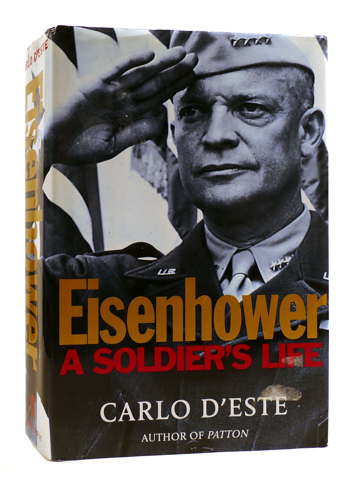 EISENHOWER A Soldier's Life | Carlo D'Este | First Edition; First Printing