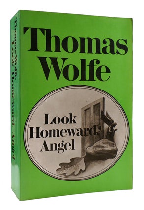 Item #182184 LOOK HOMEWARD, ANGEL. Thomas Wolfe