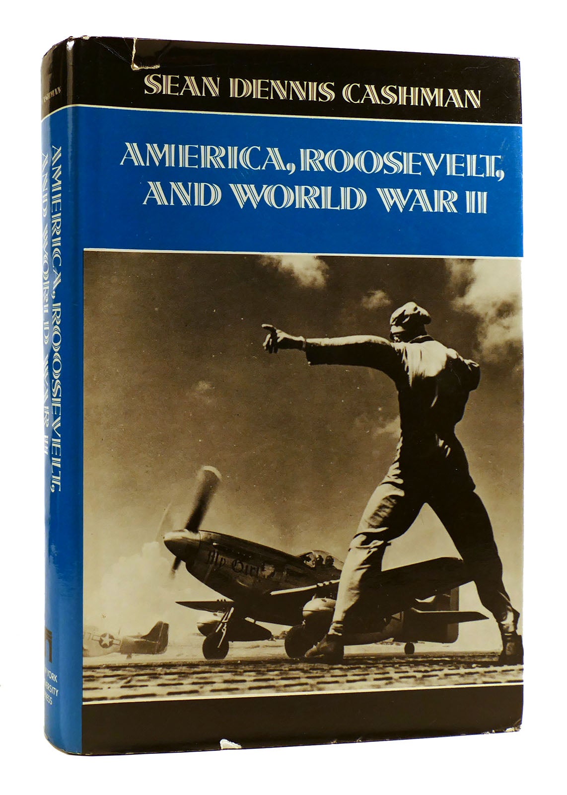 AMERICA, ROOSEVELT, AND WORLD WAR II | Sean Dennis Cashman | First ...