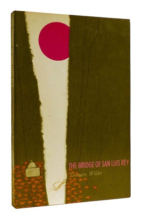 Item #182313 THE BRIDGE OF SAN LUIS REY. Thornton Wilder