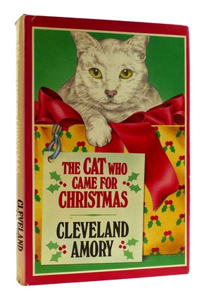 Item #182383 THE CAT WHO CAME FOR CHRISTMAS. Cleveland Amory