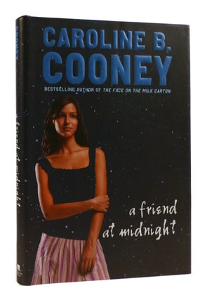 Item #182400 A FRIEND AT MIDNIGHT. Caroline B. Cooney
