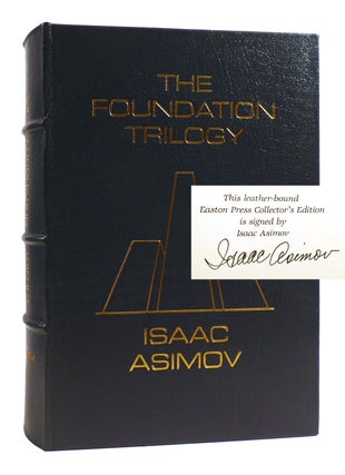 Item #182413 THE FOUNDATION TRILOGY SIGNED Easton Press. Isaac Asimov