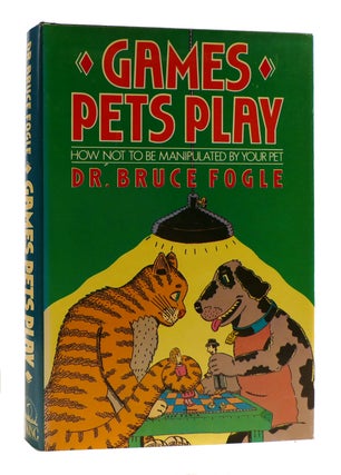 Item #182454 GAMES PETS PLAY. Bruce Fogle