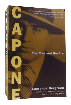 Item #182488 CAPONE The Man and the Era. Laurence Bergreen