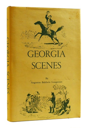 Item #182492 GEORGIA SCENES. Augustus Baldwin Longstreet