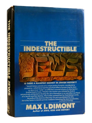 Item #182495 THE INDESTRUCTIBLE JEWS. Max I. Dimont