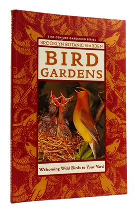 Item #182576 BIRD GARDENS. stephen w. kress Brooklyn Botanic Gardens