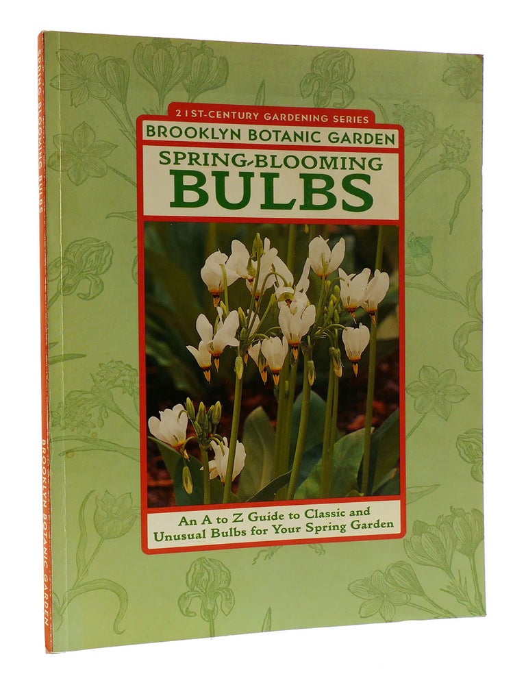 SPRING-BLOOMING BULBS | Beth Hanson Brooklyn Botanic Gardens | First ...