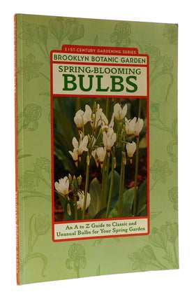 Item #182587 SPRING-BLOOMING BULBS. Beth Hanson Brooklyn Botanic Gardens