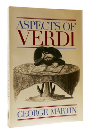 Item #182640 ASPECTS OF VERDI. George Martin
