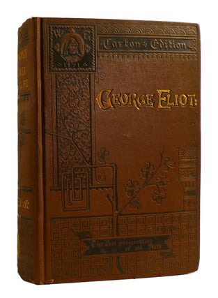 Item #182816 FELIX HOLT, THE RADICAL, SILAS MARNER, CLERICAL LIFE. George Eliot