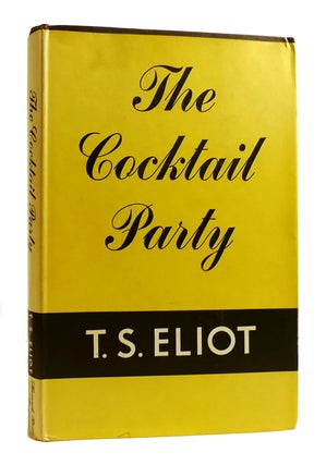 Item #183060 THE COCKTAIL PARTY. T. S. Eliot