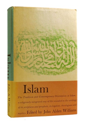 Item #183150 ISLAM (GREAT RELIGIONS OF MODERN MAN). John Alden Williams