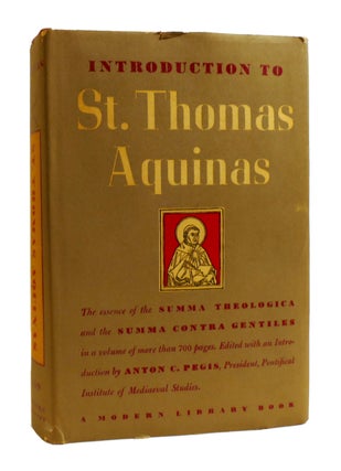Item #183152 INTRODUCTION TO ST. THOMAS AQUINAS. Anton C. Pegis St. Thomas Aquinas