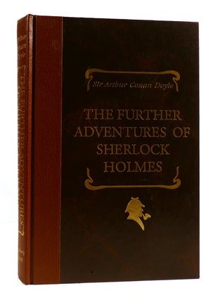 Item #183328 THE FURTHER ADVENTURES OF SHERLOCK HOLMES. Arthur Conan Doyle
