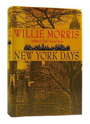 Item #183338 NEW YORK DAYS. Willie Morris