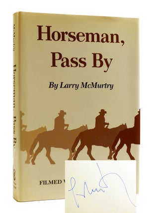 HORSEMAN, PASS BY SIGNED. Larry McMurtry.