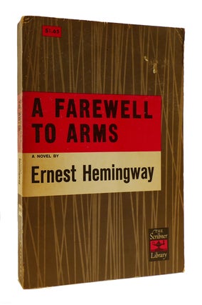 Item #183513 A FAREWELL TO ARMS. Ernest Hemingway