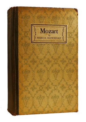 Item #183627 MOZART : A Vivid, Definitive, Non-Romanticized Study of Wolfgang Amadeus Mozart....
